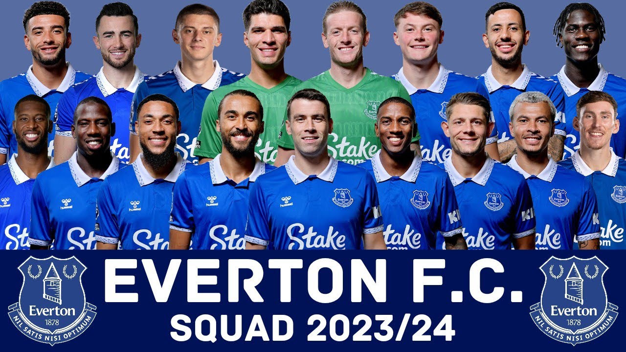 Danh sách cầu thủ Everton mới nhất mùa giải 2023/24